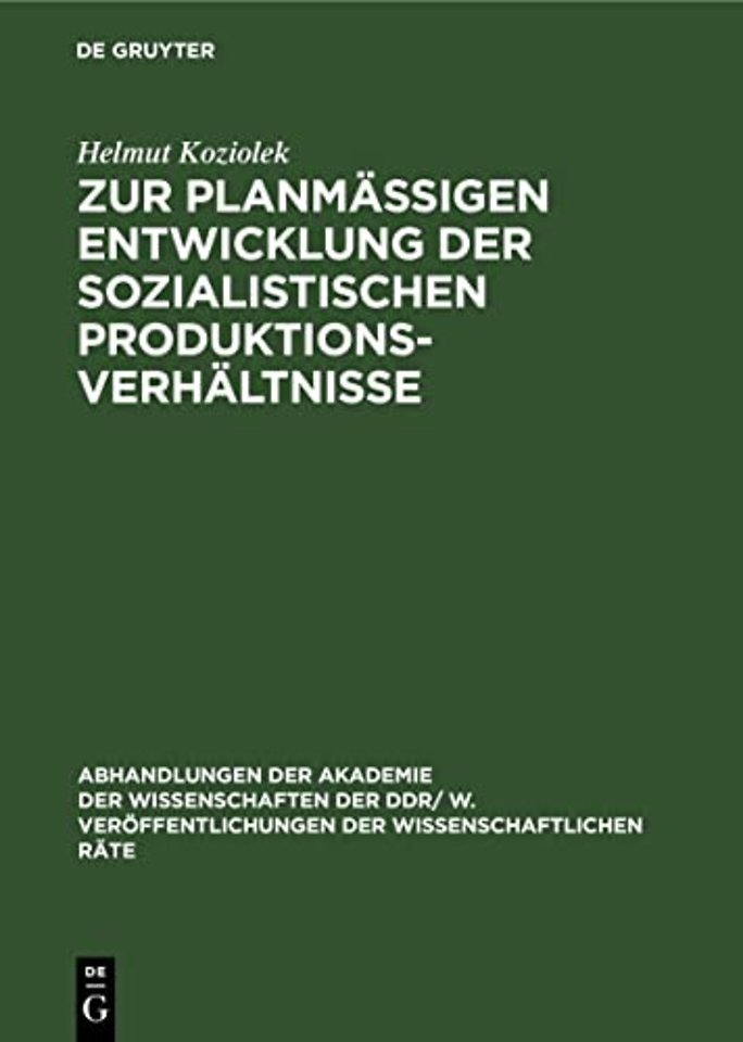 Zur planmäβigen Entwicklung der sozialistischen Produktionsverhältnisse