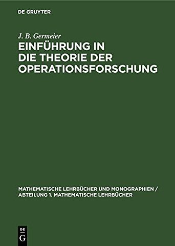Einführung in die Theorie der Operationsforschung