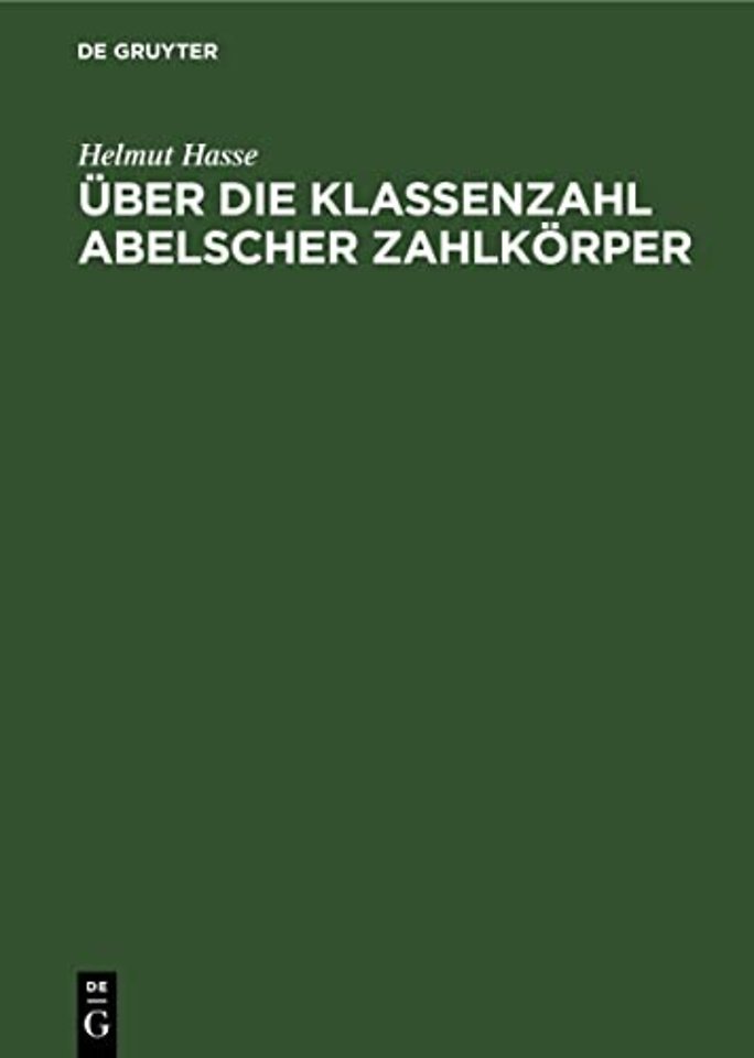Über die Klassenzahl abelscher Zahlkörper