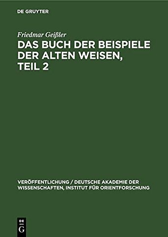 Das Buch der Beispiele der alten Weisen, Teil 2 – Einleitung, Beschreibung der Handschriften und der Drucke, Lesartenapparat, Typen–, Motiv–, Namen