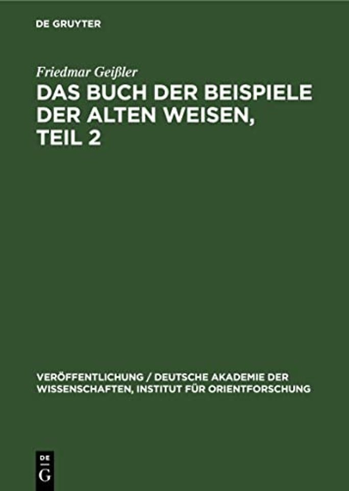 Das Buch der Beispiele der alten Weisen, Teil 2 – Einleitung, Beschreibung der Handschriften und der Drucke, Lesartenapparat, Typen–, Motiv–, Namen