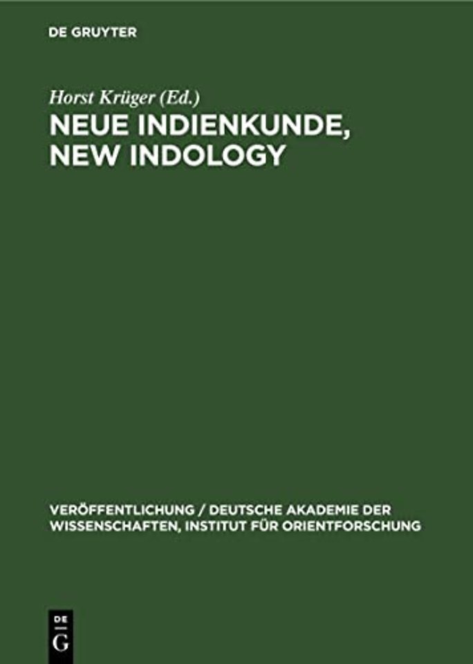 Neue Indienkunde, New Indology – Festschrift Walter Ruben zum 70. Geburtstag