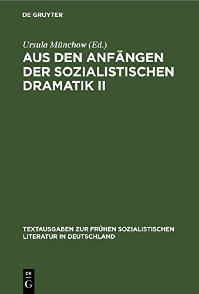 Aus Den Anfangen Der Sozialistischen Dramatik II
