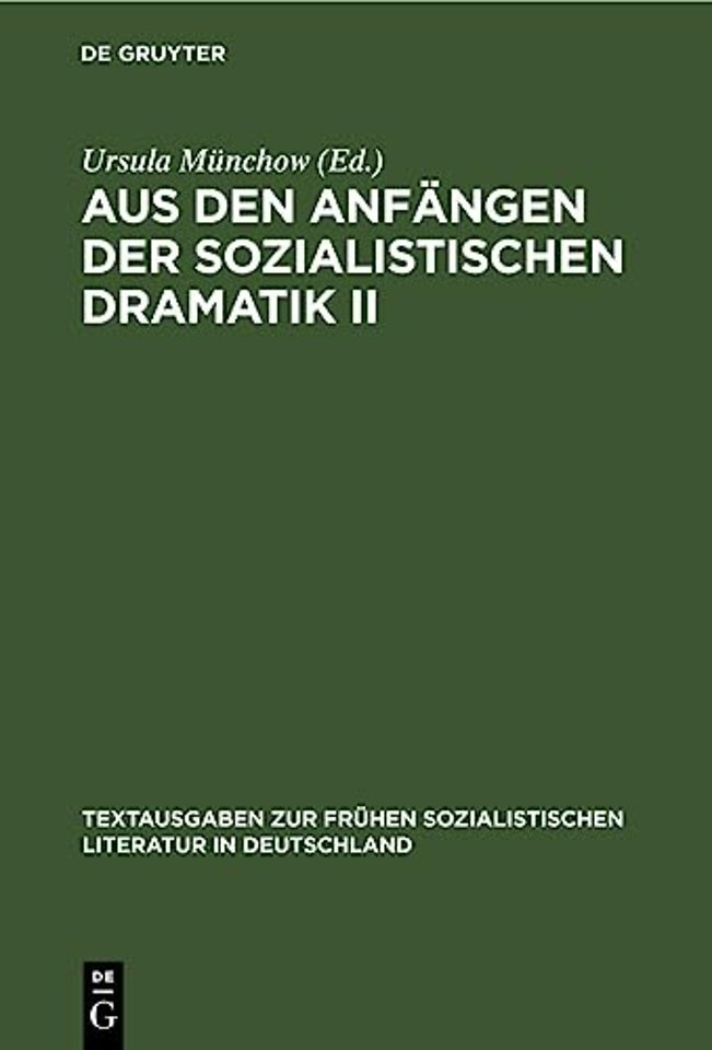 Aus Den Anfangen Der Sozialistischen Dramatik II