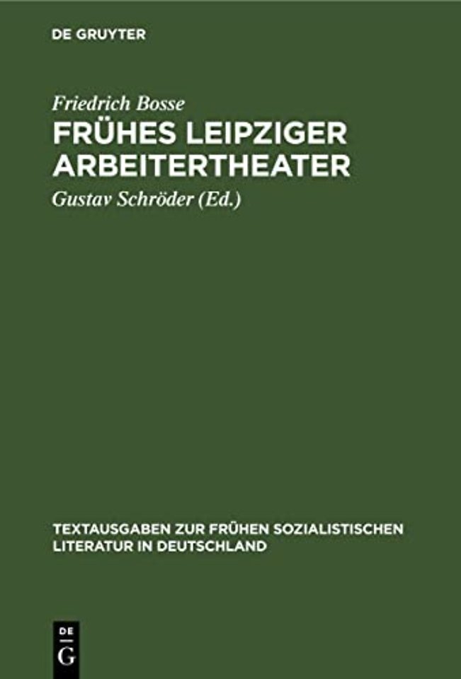Fruhes Leipziger Arbeitertheater
