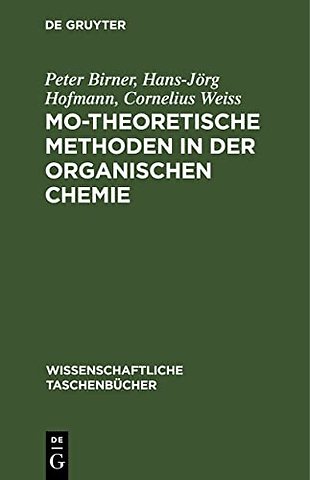 MO–theoretische Methoden in der organischen Chemie