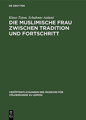 Die Muslimische Frau Zwischen Tradition Und Fortschritt