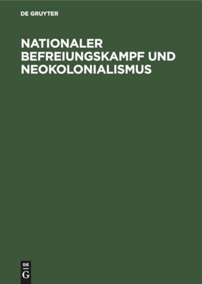 Nationaler Befreiungskampf Und Neokolonialismus