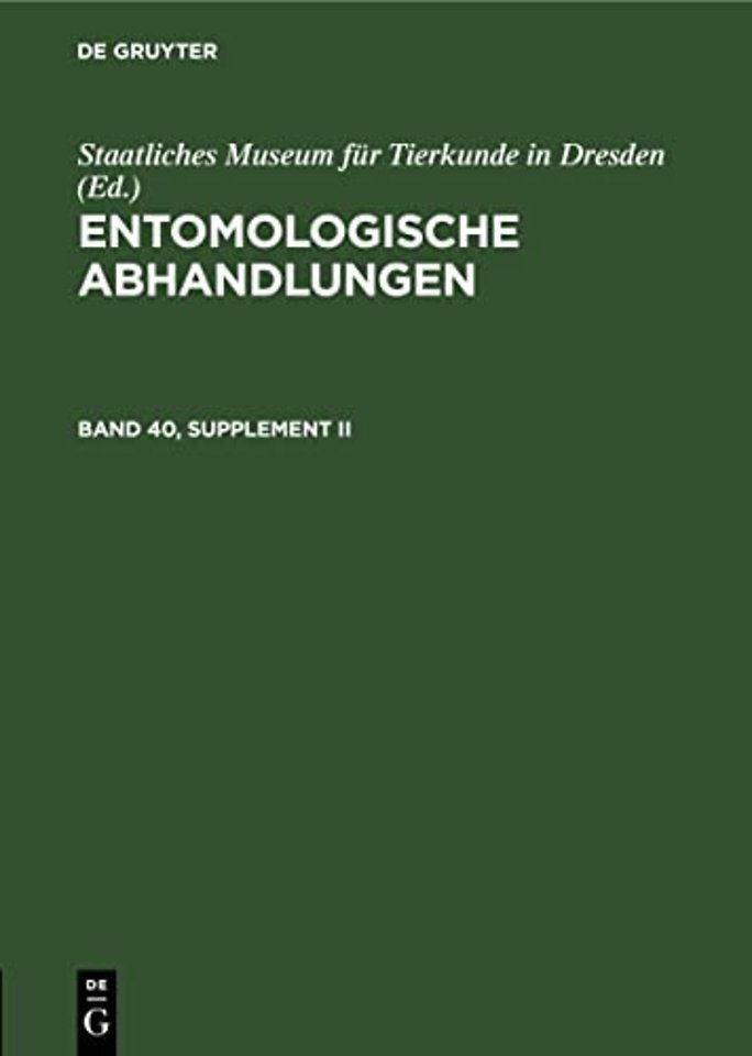 Entomologische Abhandlungen. Band 40, Supplement II