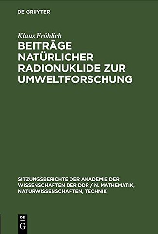 Beitrage Naturlicher Radionuklide Zur Umweltforschung