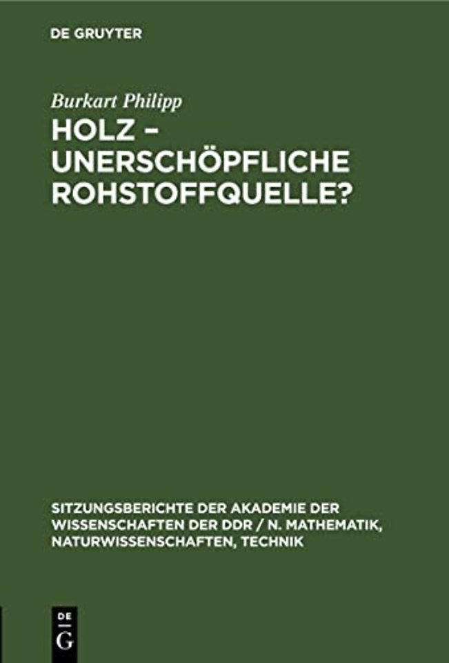 Holz, Unerschopfliche Rohstoffquelle?