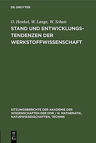 Stand Und Entwicklungstendenzen Der Werkstoffwissenschaft
