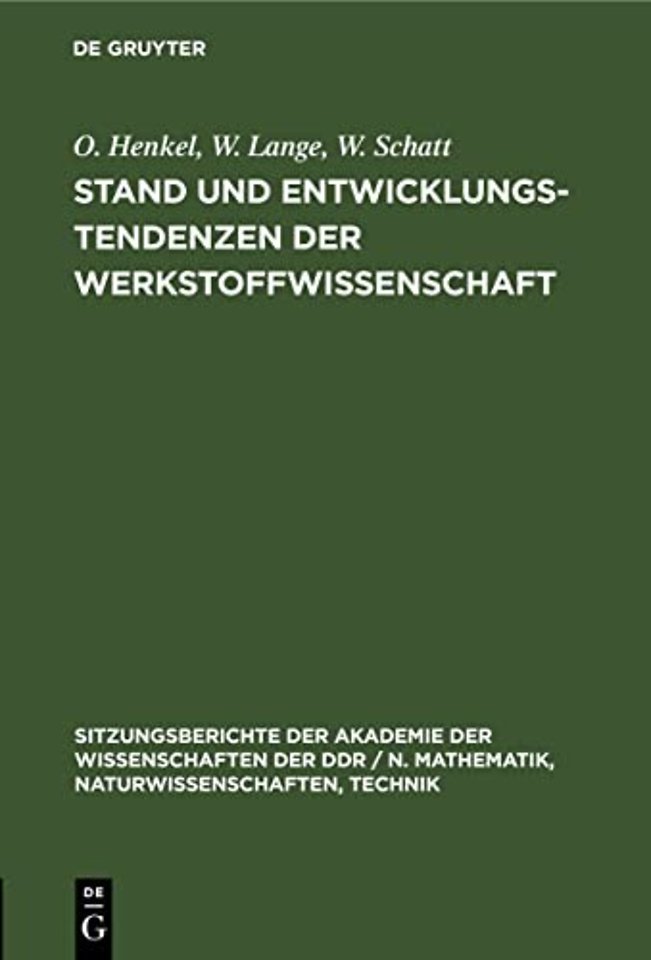 Stand Und Entwicklungstendenzen Der Werkstoffwissenschaft