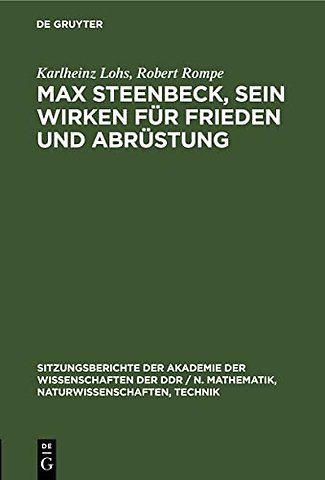 Max Steenbeck, Sein Wirken Fur Frieden Und Abrustung