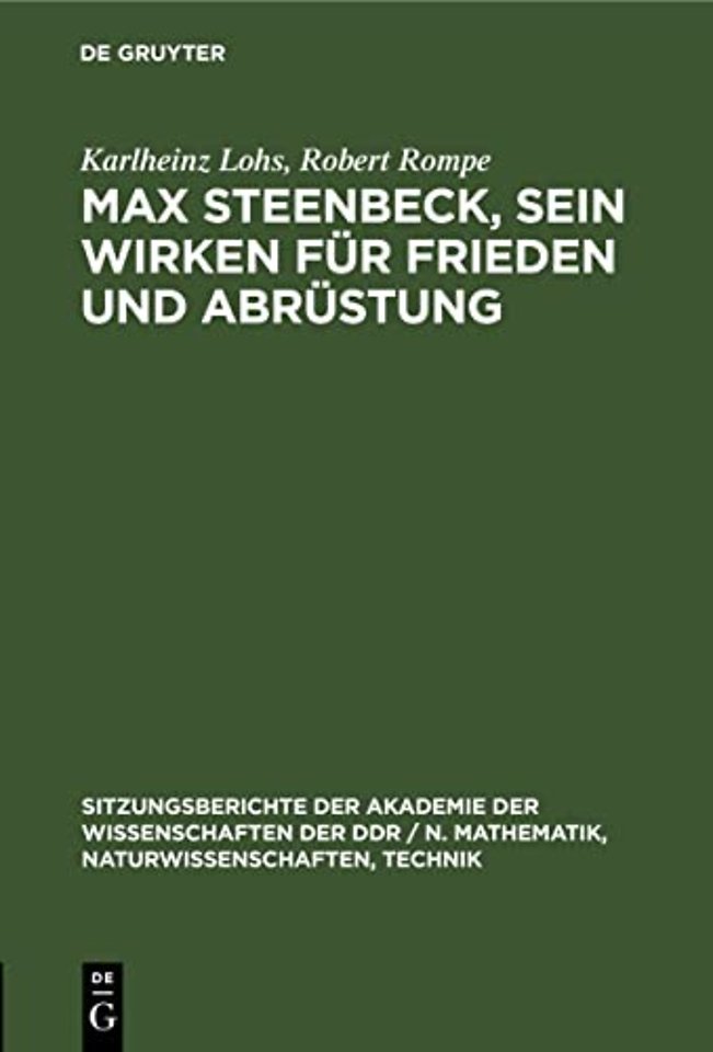 Max Steenbeck, Sein Wirken Fur Frieden Und Abrustung