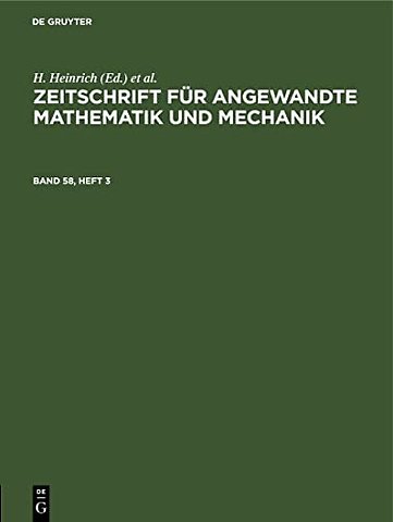 Zeitschrift Fur Angewandte Mathematik Und Mechanik. Band 58, Heft 3