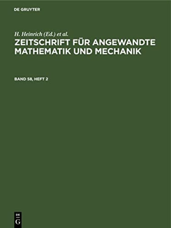 Zeitschrift Fur Angewandte Mathematik Und Mechanik. Band 58, Heft 2