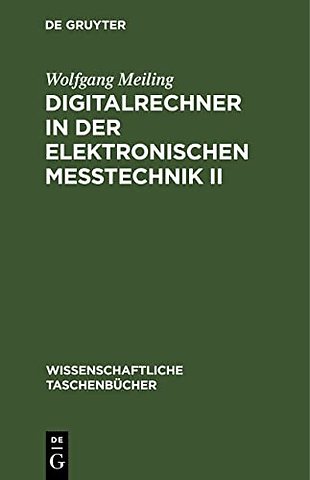 Digitalrechner in der elektronischen Meβtechnik II