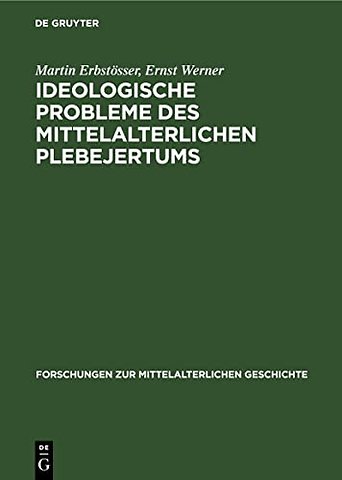 Ideologische Probleme des mittelalterlichen Pleb – Die freigeistige Häresie und ihre sozialen Wurzeln