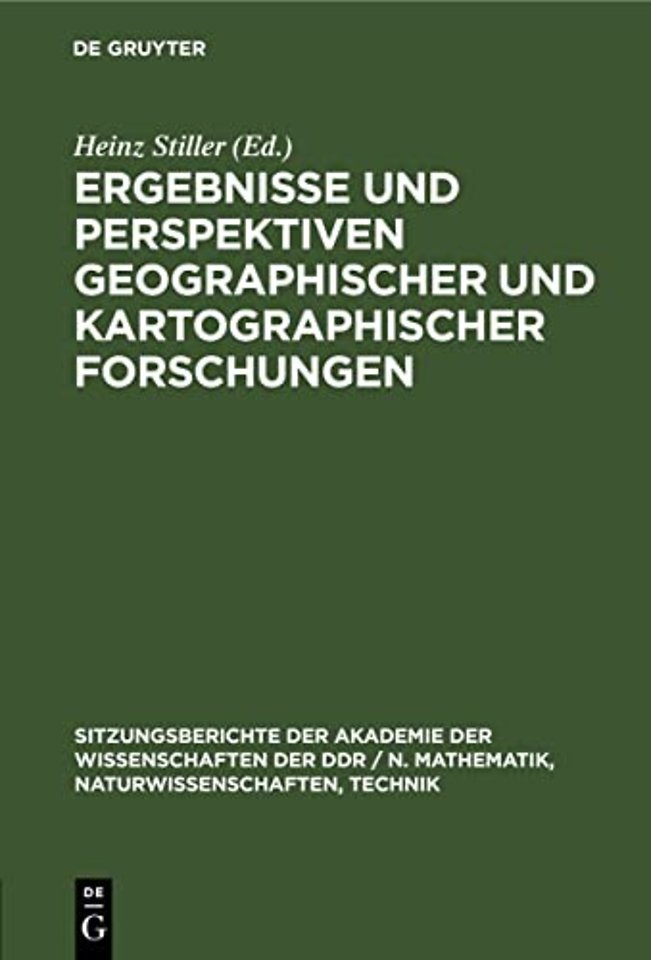 Ergebnisse Und Perspektiven Geographischer Und Kartographischer Forschungen