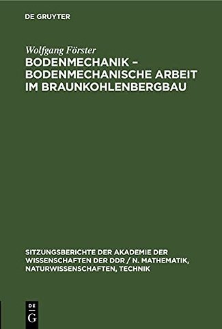 Bodenmechanik - Bodenmechanische Arbeit Im Braunkohlenbergbau