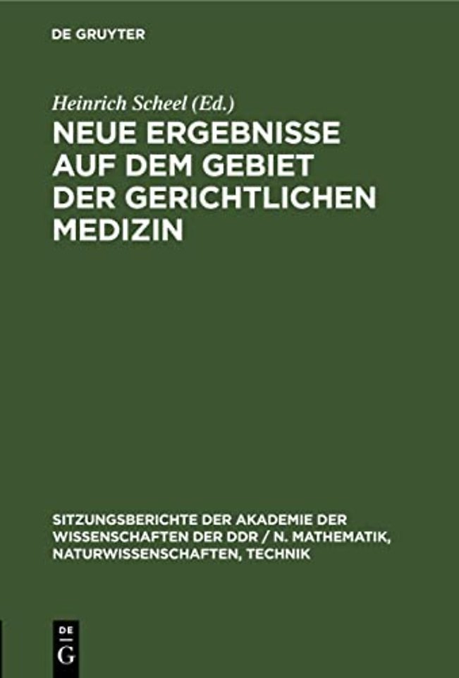 Neue Ergebnisse Auf Dem Gebiet Der Gerichtlichen Medizin