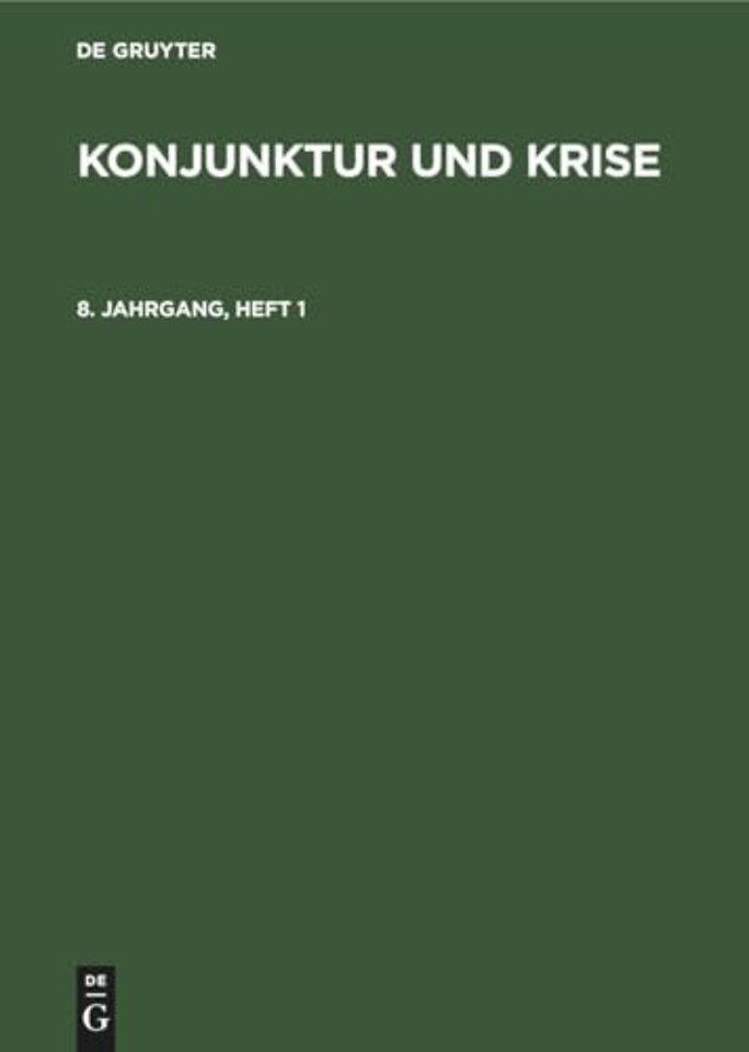 Konjunktur Und Krise. Jahrgang 8, Heft 1