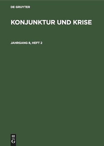 Konjunktur und Krise. Jahrgang 8, Heft 2