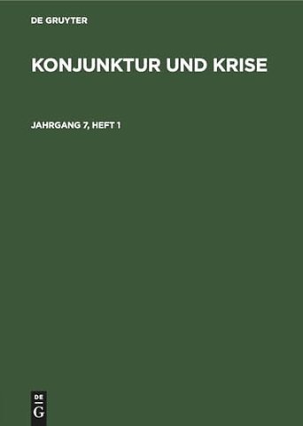 Konjunktur und Krise. Jahrgang 7, Heft 1