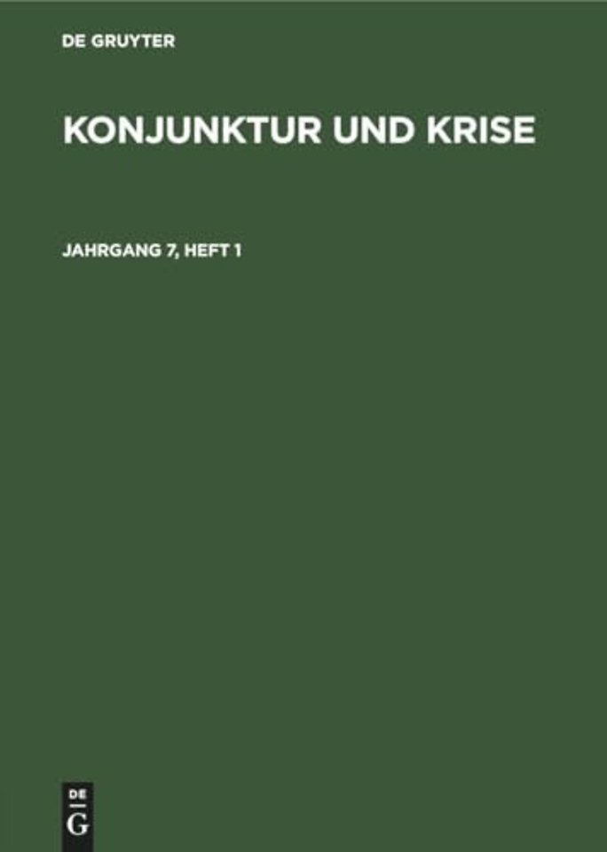 Konjunktur Und Krise. Jahrgang 7, Heft 1