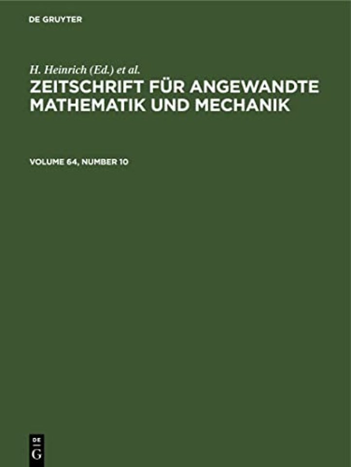 Zeitschrift für Angewandte Mathematik und Mechanik. Volume 64, Number 10