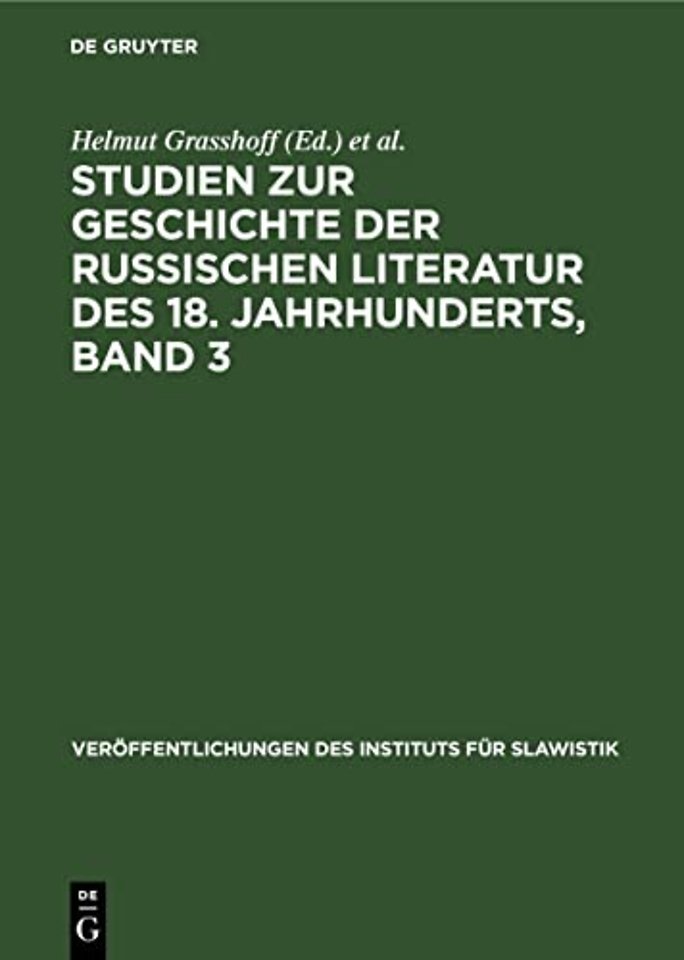 Studien Zur Geschichte Der Russischen Literatur Des 18. Jahrhunderts, Band 3