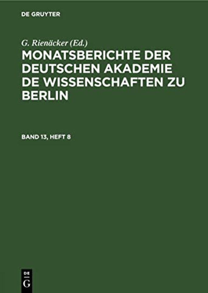 Monatsberichte der Deutschen Akademie de Wissenschaften zu Berlin. Band 13, Heft 8