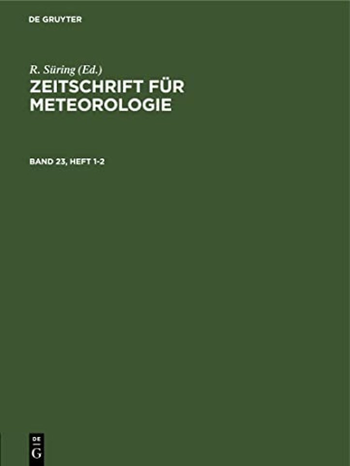 Zeitschrift Fur Meteorologie. Band 23, Heft 1-2