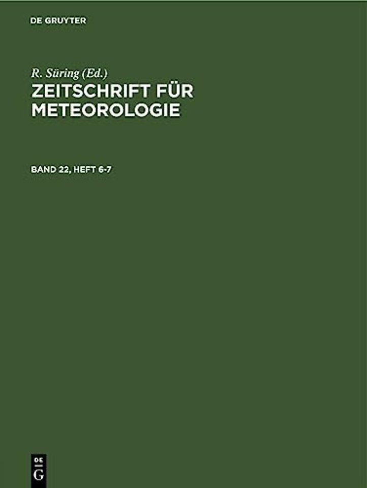 Zeitschrift Fur Meteorologie. Band 22, Heft 6-7