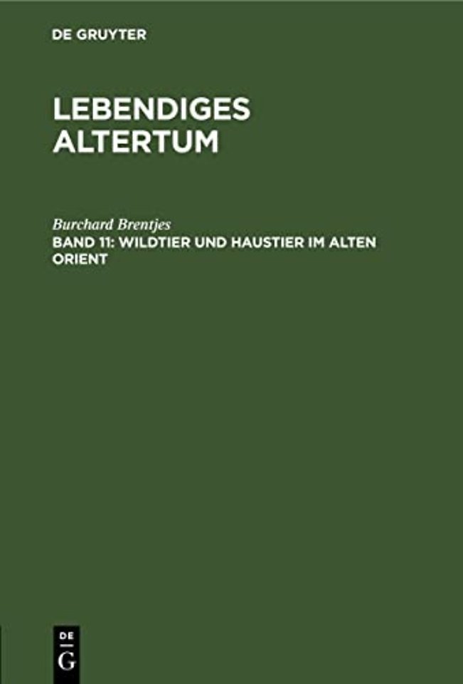 Wildtier und Haustier im Alten Orient