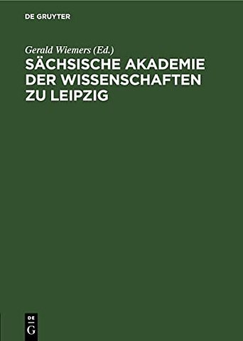 Sächsische Akademie der Wissenschaften zu Leipzi – Autoren– und Sachregister der Abhandlungen und Berichte beider Klassen 1948–1970. Mit einen Vorwo