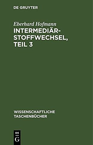 Intermediärstoffwechsel, Teil 3