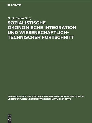 Sozialistische ökonomische Integration und wissenschaftlich–technischer Fortschritt
