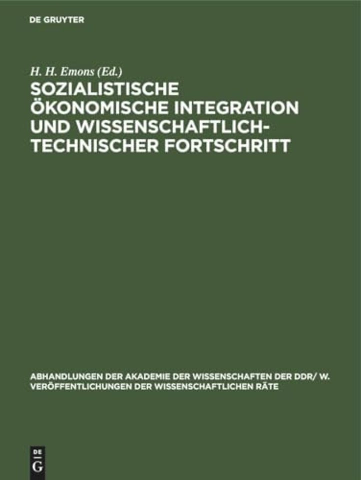 Sozialistische ökonomische Integration und wissenschaftlich–technischer Fortschritt
