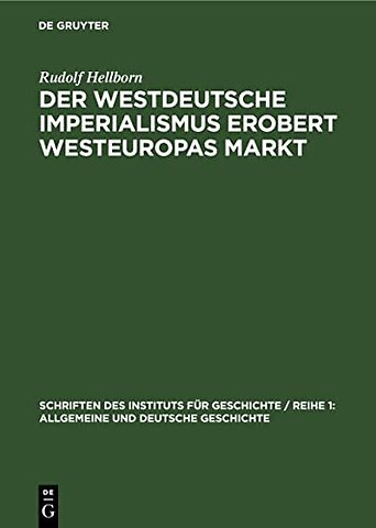 Der Westdeutsche Imperialismus Erobert Westeuropas Markt