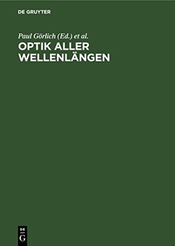 Optik aller Wellenlängen – Tagung der Physikalischen Gesellschaft in der Deutschen Demokratischen Republik, 2.–5. Nov. 1958 in Jena