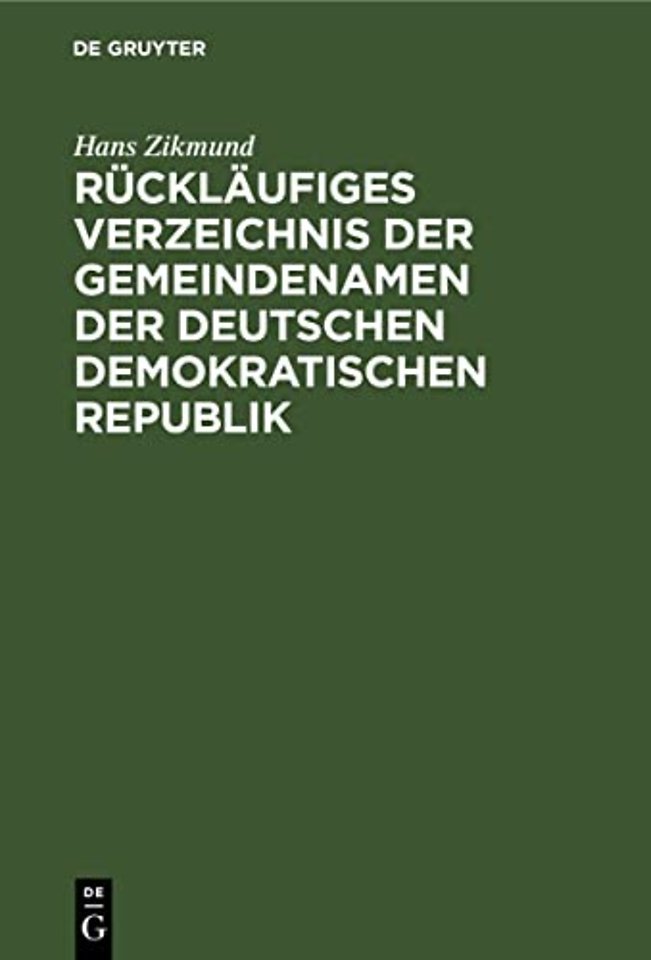 Rucklaufiges Verzeichnis Der Gemeindenamen Der Deutschen Demokratischen Republik