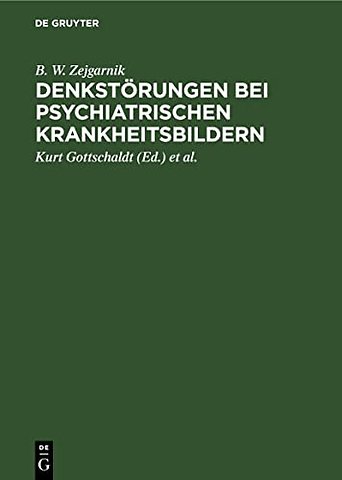 Denkstörungen bei psychiatrischen Krankheitsbild – Eine experimentalpsychologische Untersuchung