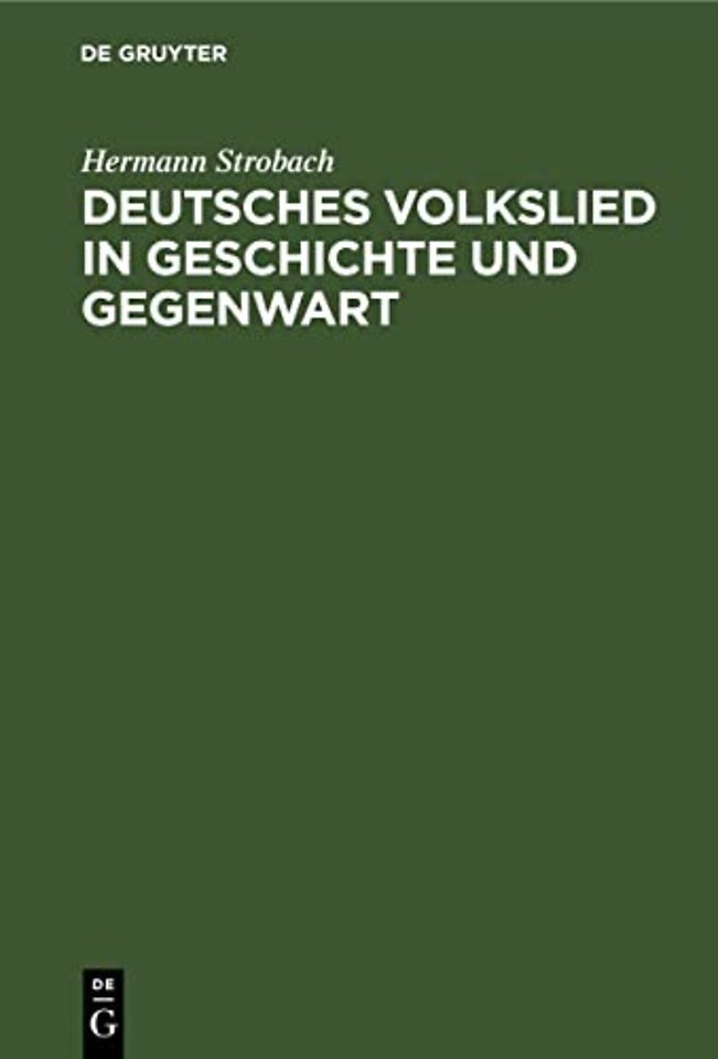 Deutsches Volkslied in Geschichte Und Gegenwart