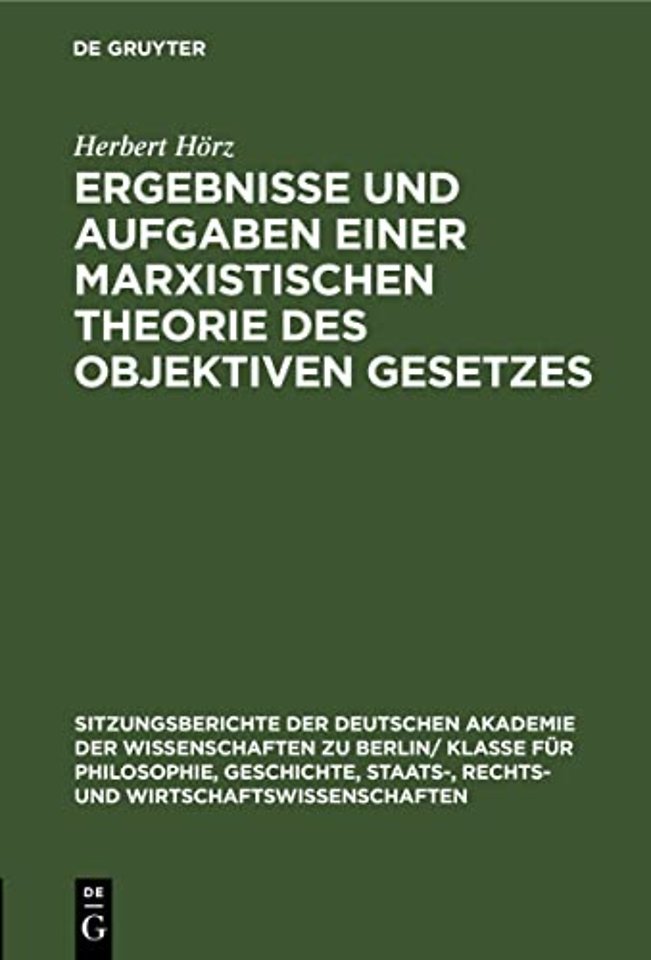 Ergebnisse Und Aufgaben Einer Marxistischen Theorie Des Objektiven Gesetzes