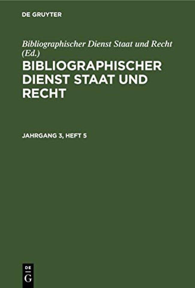 Bibliographischer Dienst Staat Und Recht. Jahrgang 3, Heft 5