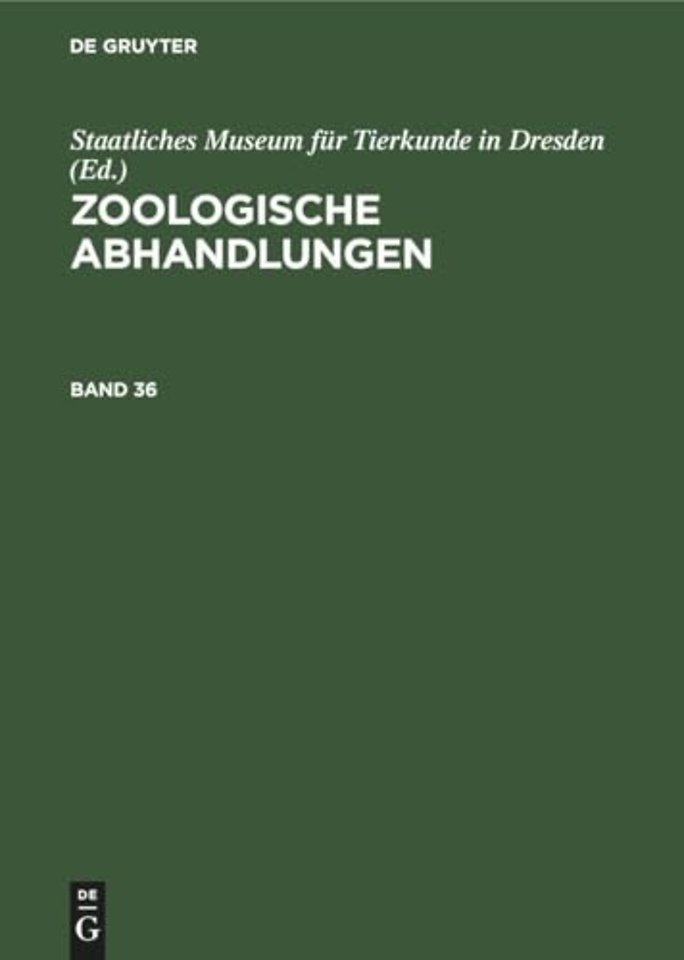Zoologische Abhandlungen. Band 36