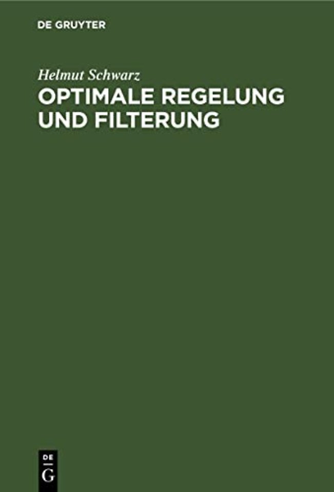 Optimale Regelung und Filterung – Zeitdiskrete Regelungssysteme