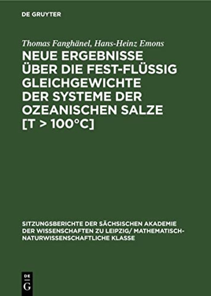 Neue Ergebnisse über die fest–flüssig Gleichgewichte der Systeme der ozeanischen Salze [T > 100°C]